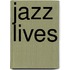 Jazz Lives