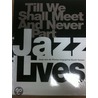 Jazz Lives door S. Yanow