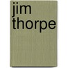 Jim Thorpe door William A. Cook