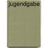Jugendgabe