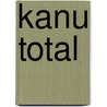 Kanu Total door Jürgen Gerlach