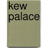 Kew Palace door Susanne Groom