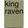 King Raven door Steve Lawhead