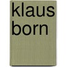 Klaus Born door Sibylle Omlin