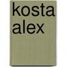 Kosta Alex by Florian Rodari