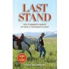 Last Stand by Todd Wilkinson
