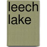 Leech Lake by Duane R. Lund