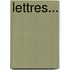 Lettres...