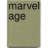 Marvel Age by Mike Raicht