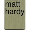 Matt Hardy by Frederic P. Miller
