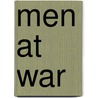Men At War by Timothy Travers