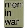 Men in War door Sid Rich