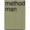 Method Man door Naomi Neale