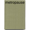 Metropause by Mark Evan