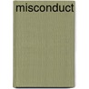 Misconduct door Bridget Van Der Zijpp