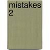 Mistakes 2 by Sibylle Meyer