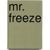 Mr. Freeze door John McBrewster