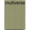 Multiverse by Frederic P. Miller