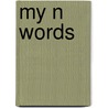 My N Words by Sharon Coan
