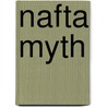 Nafta Myth door Mikyung Lim