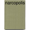 Narcopolis door Jeet Thayil