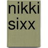 Nikki Sixx by Miriam T. Timpledon