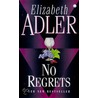 No Regrets door William F. Scanlin