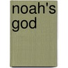 Noah's God door George S. Parker
