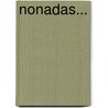 Nonadas... by Alfredo Calder N.
