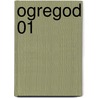 Ogregod 01 by Alejandro Jodorowsky