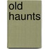 Old Haunts