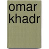 Omar Khadr door Frederic P. Miller