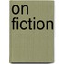 On Fiction