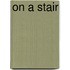 On a Stair