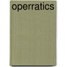 Operratics door Michel Leiris
