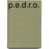 P.E.D.R.O. by Adric Ceneri
