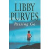 Passing Go by Libby Purves