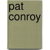 Pat Conroy door Landon C. Burns