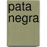 Pata Negra door Eduard Freundlinger