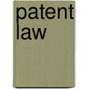 Patent Law door Ronald Hildreth