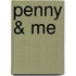 Penny & Me