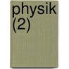 Physik (2) by Aristotle Aristotle