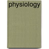 Physiology by Thad Wilson
