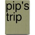 Pip's Trip
