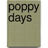 Poppy Days