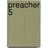 Preacher 5 by Garth Enniss