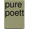 Pure Poett by Nigel Poett