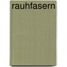 Rauhfasern door Norbert Lange