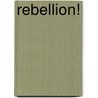 Rebellion! door Dello Iacono