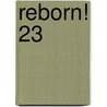 Reborn! 23 by Akira Amano
